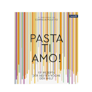 Kochbuch - Pasta Ti Amo!